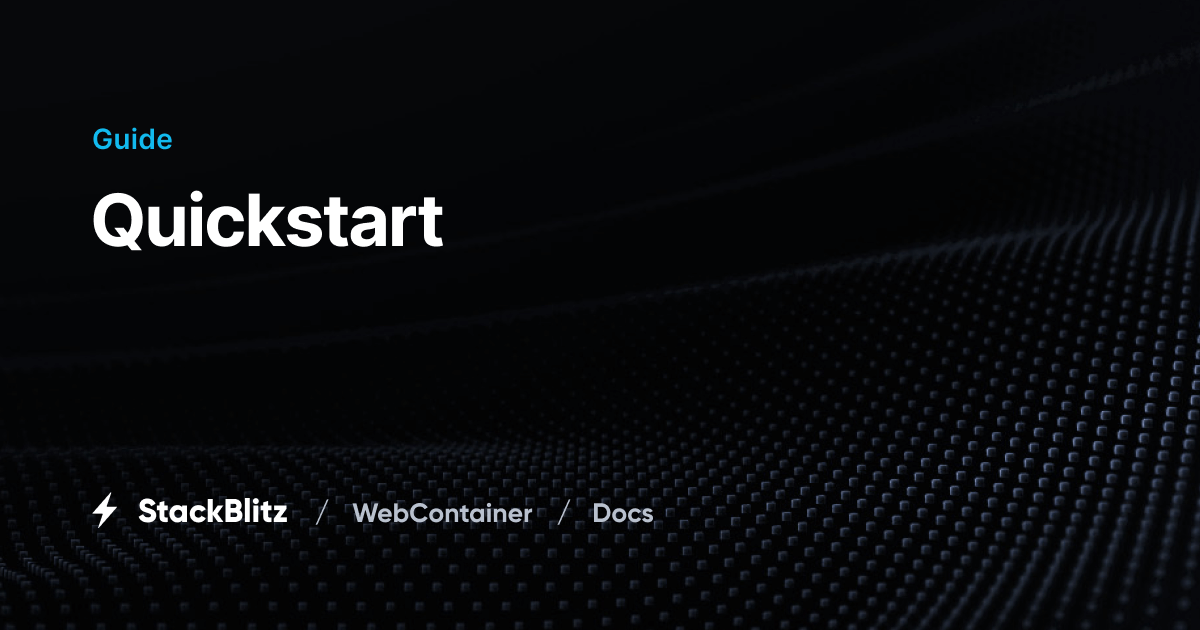 Quickstart WebContainers